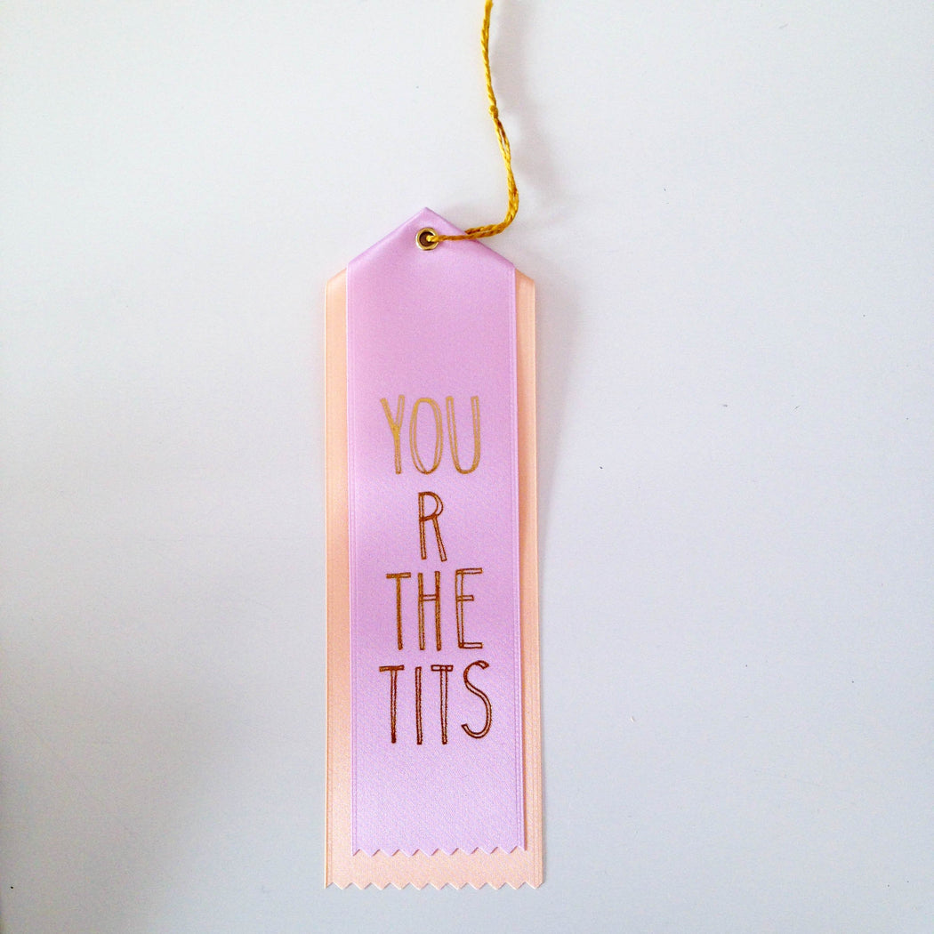 PRIZE RIBBON - YOU'RE THE TITS