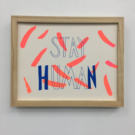 STAY HUMAN PRINT