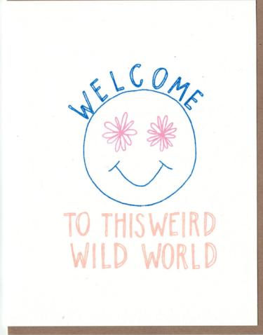 WEIRD WILD WORLD CARD