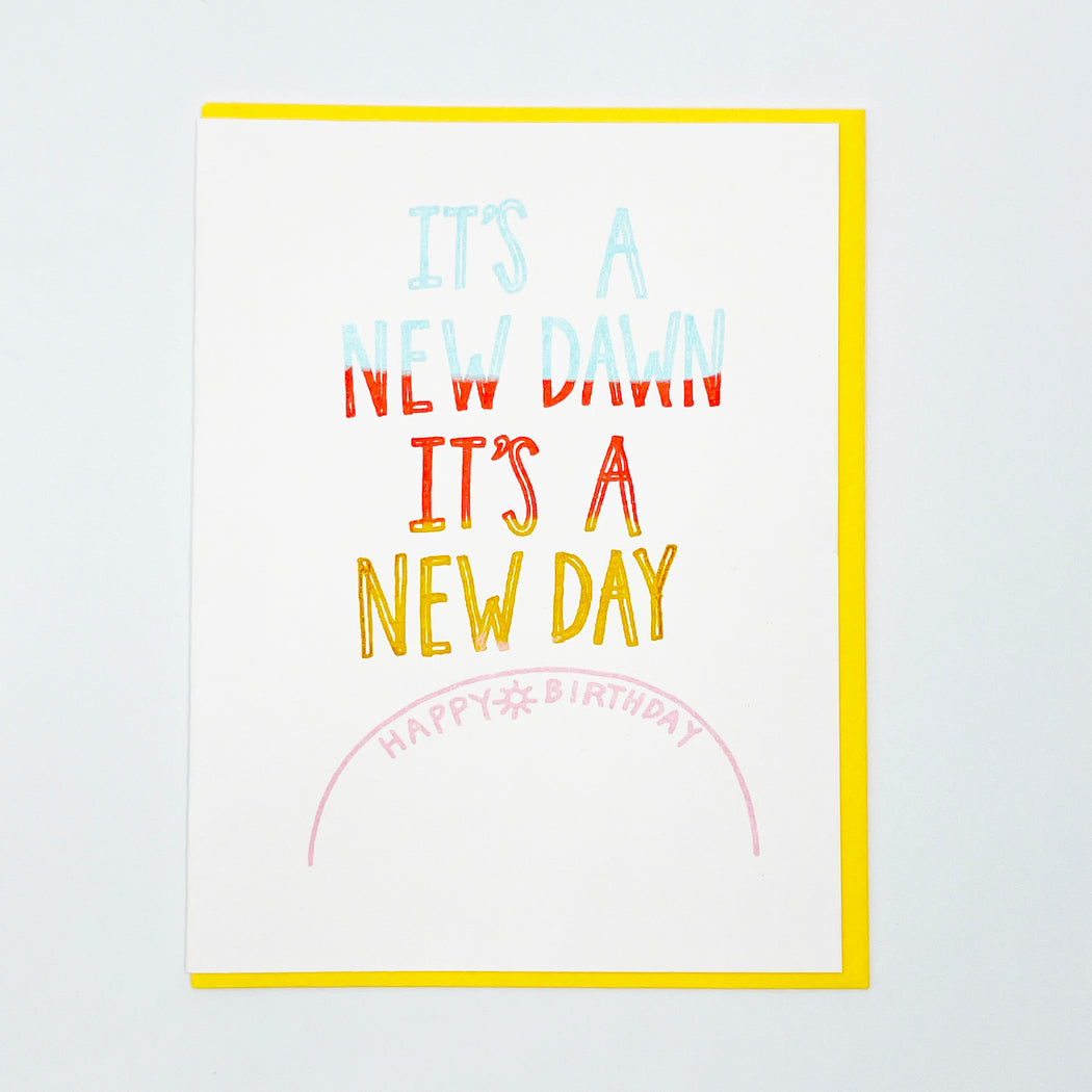 A NEW DAWN A NEW DAY