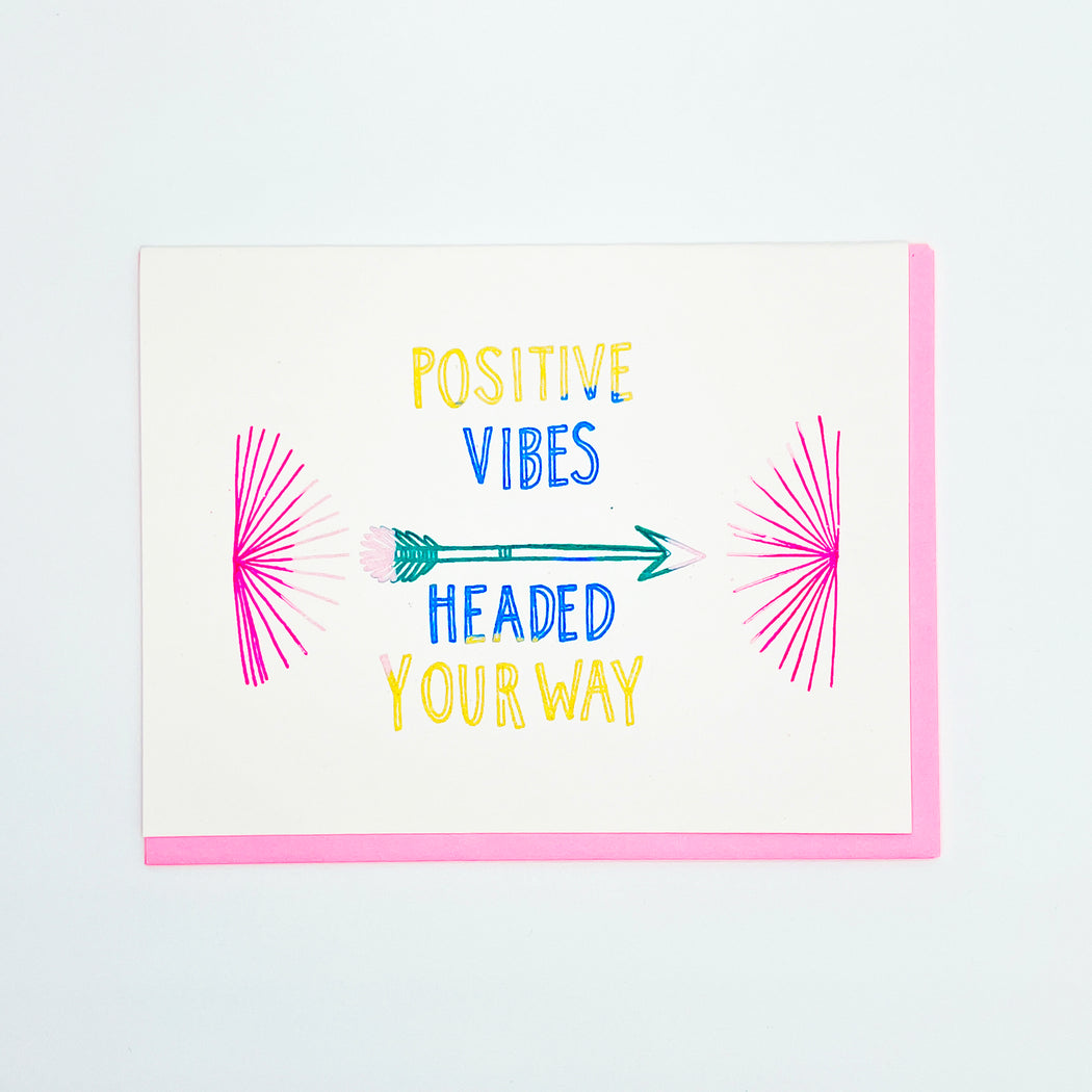 POSITIVE VIBES HEADED YOUR WAY CARD