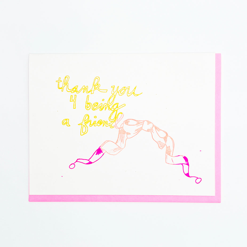 THANK YOU FOR BEING A FRIEND CARD