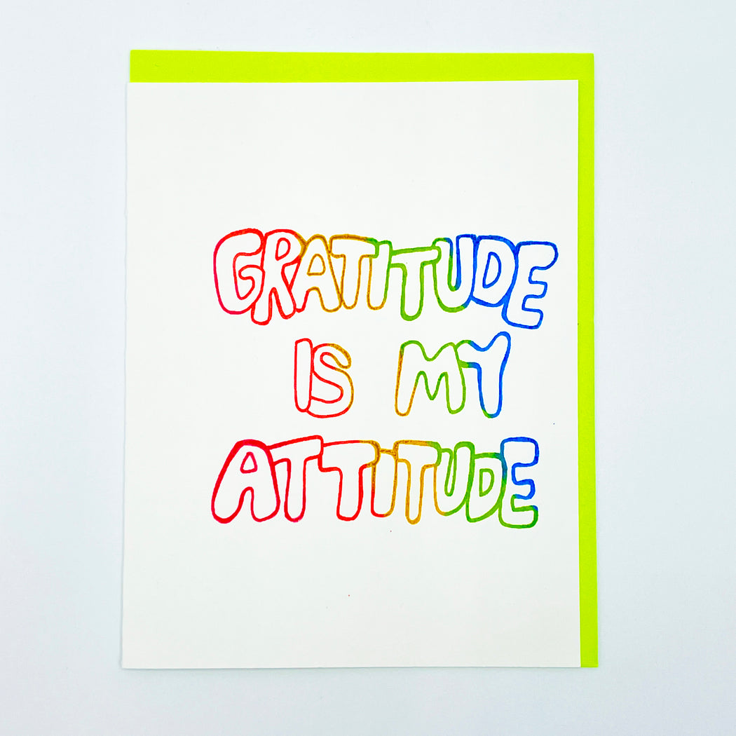 GRATITUDE IS MY ATTITUDE CARD