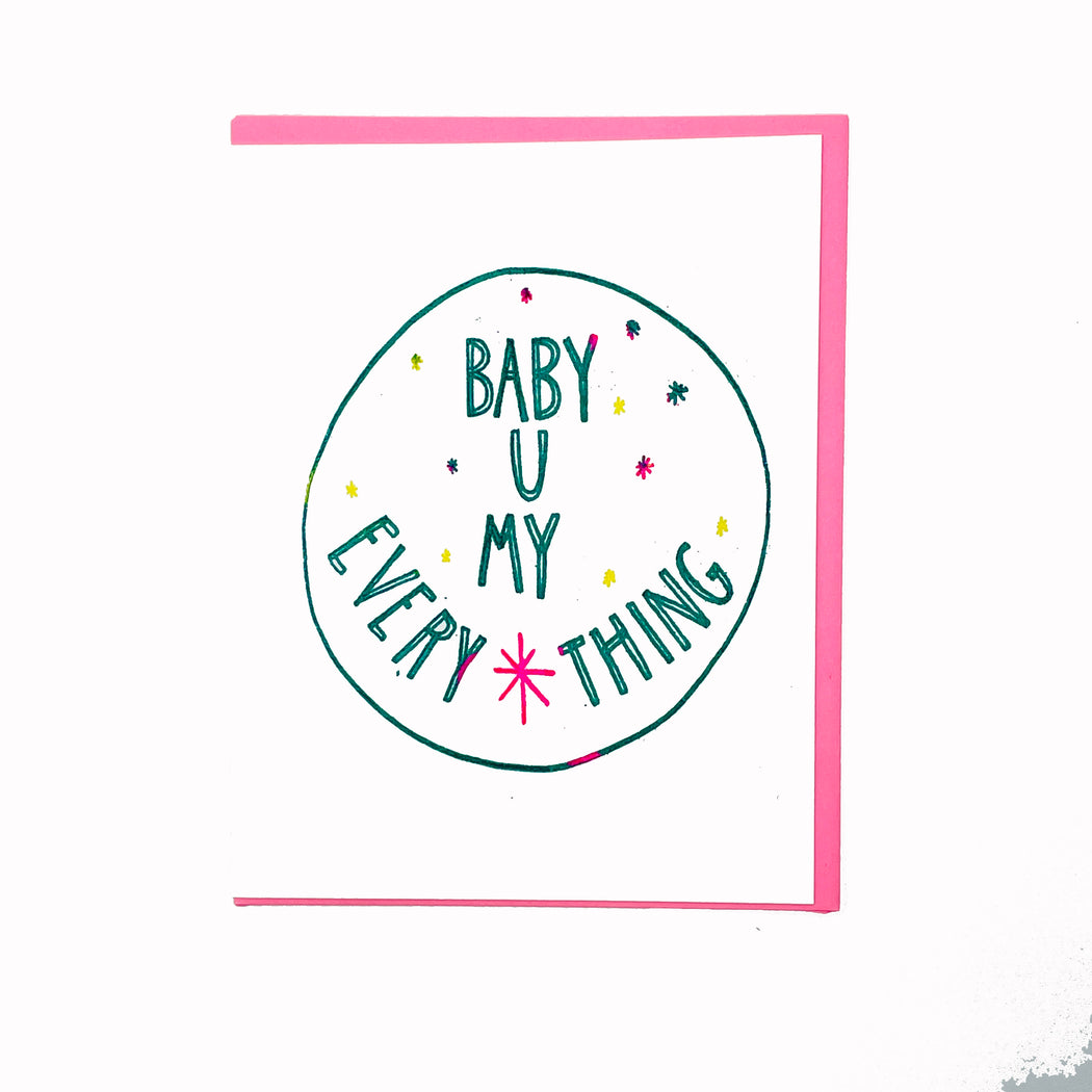 BABY U MY EVERYTHING CARD
