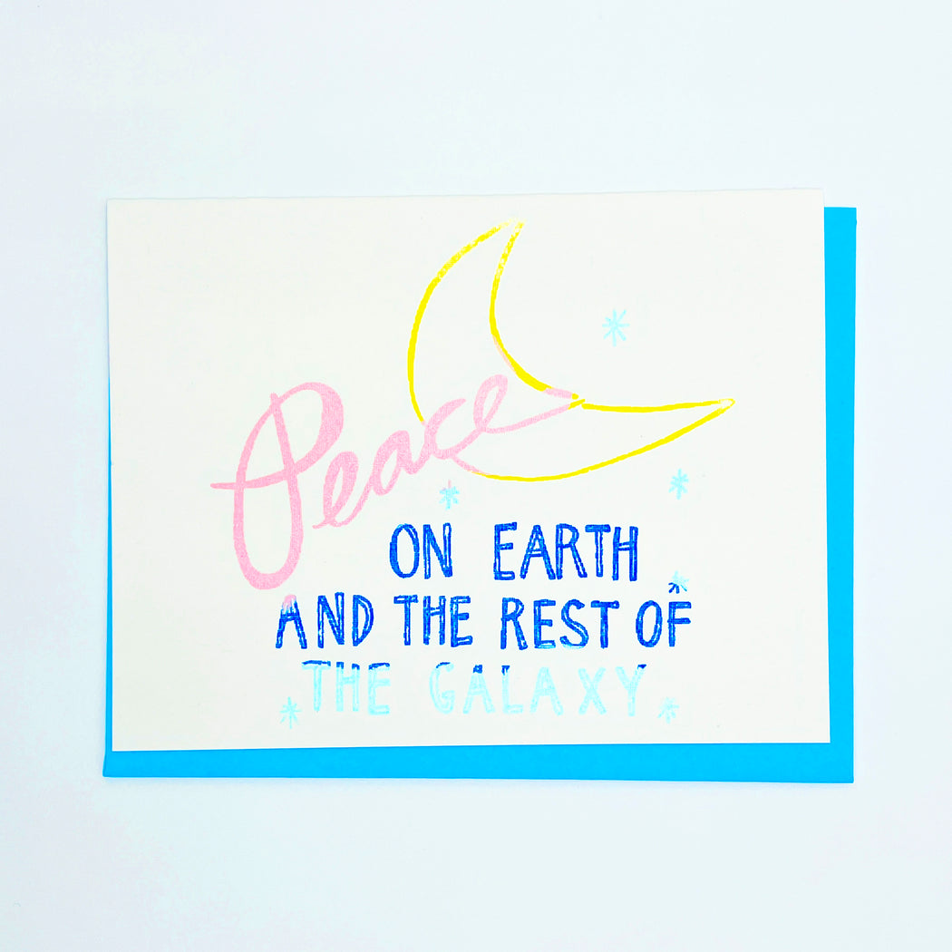 PEACE ON EARTH AND THE REST OF THE GALAXY CARD
