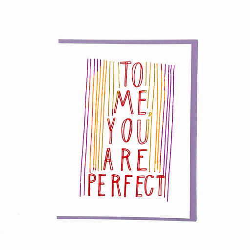 TO ME, YOU ARE PERFECT