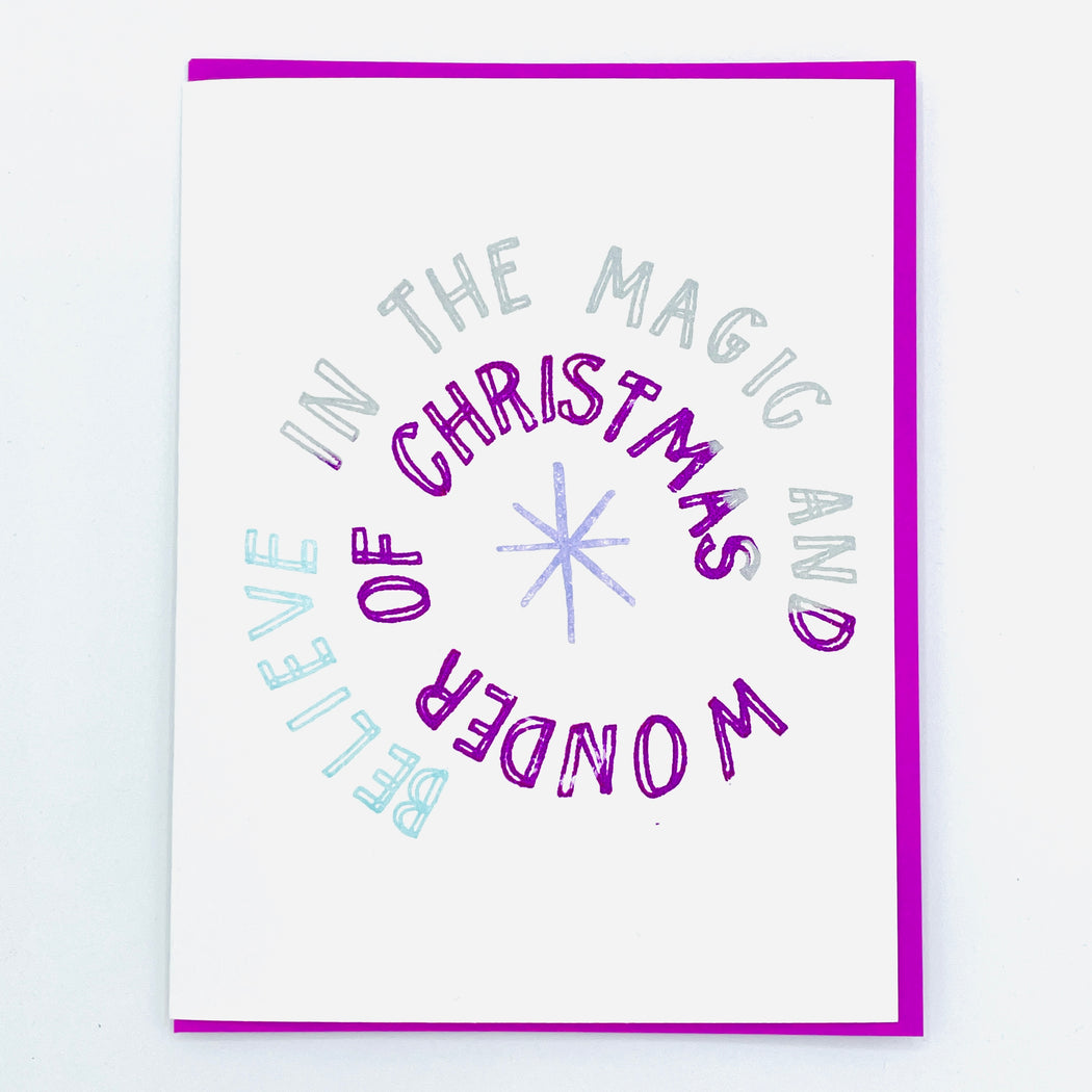 BELIEVE IN THE MAGIC AND WONDER OF CHRISTMAS