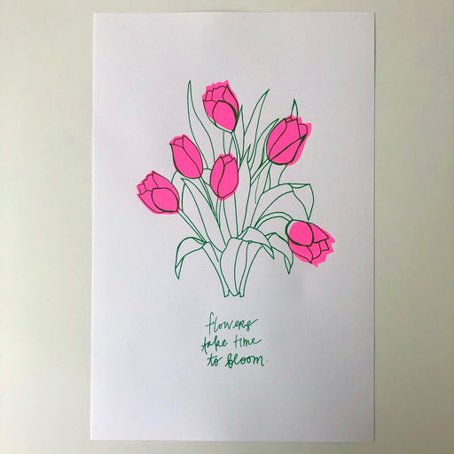FLOWERS TAKE TIME TO BLOOM - PRINT