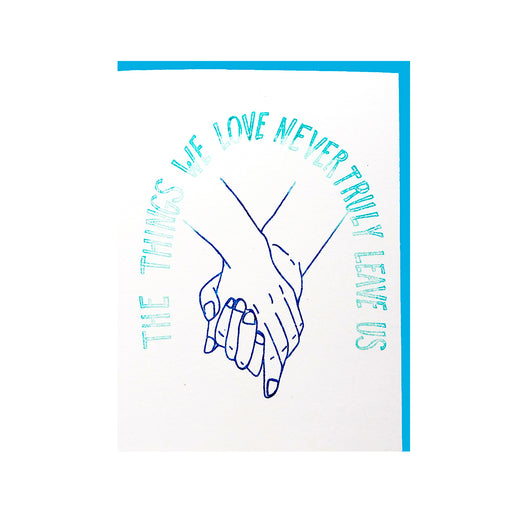 NEVER TRULY LEAVE US CARD