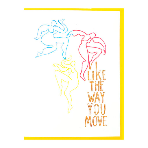 I LIKE THE WAY YOU MOVE CARD