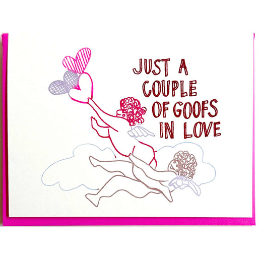 JUST A COUPLE OF GOOFS IN LOVE CARD