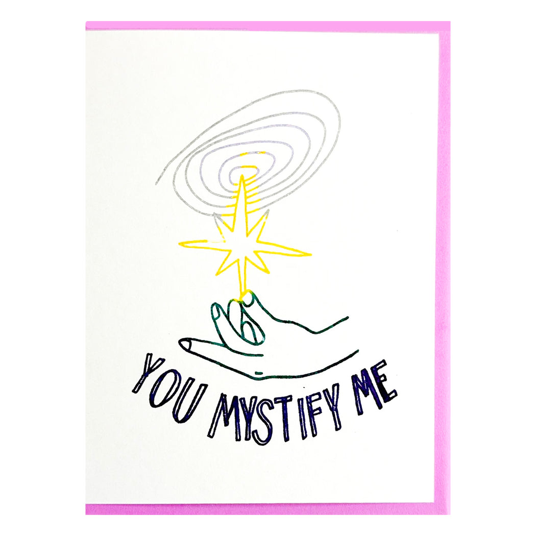 YOU MYSTIFY ME CARD