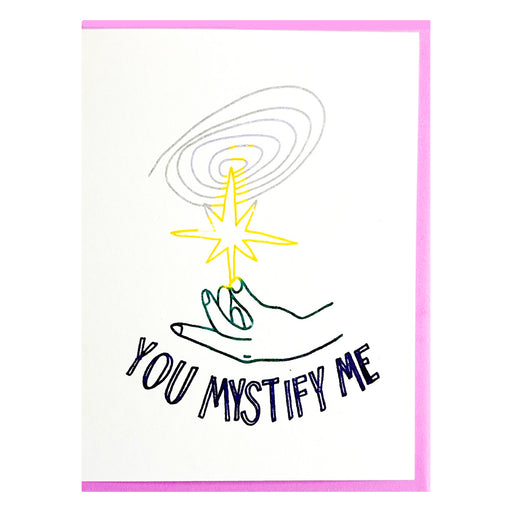 YOU MYSTIFY ME CARD
