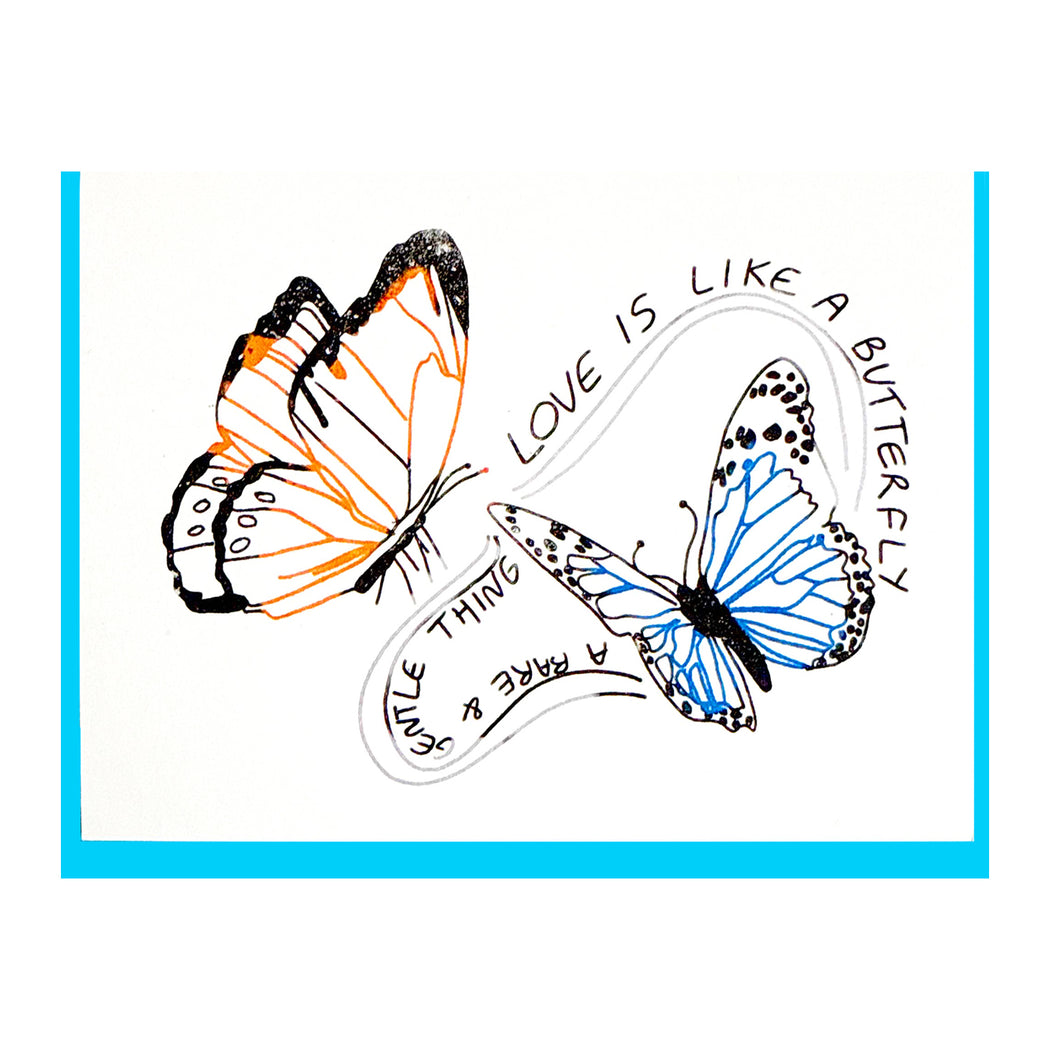 LOVE IS LIKE A BUTTERFLY CARD