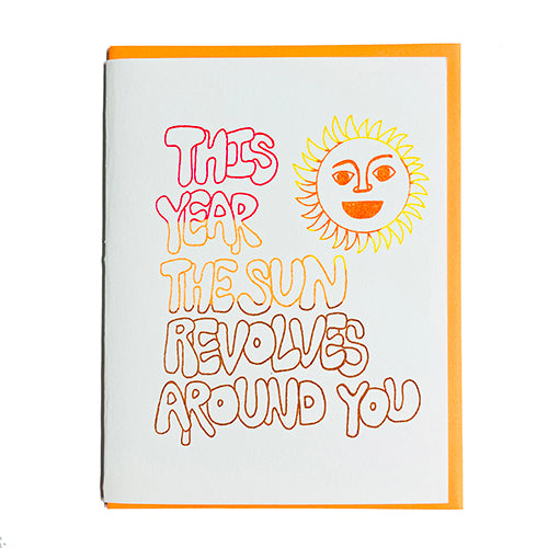 THE SUN REVOLVES AROUND YOU CARD