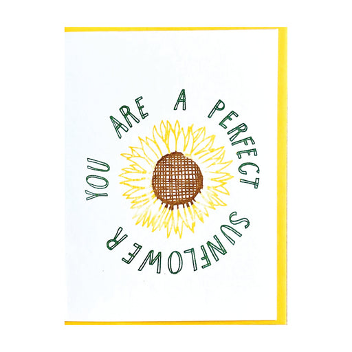 YOU ARE A PERFECT SUNFLOWER CARD